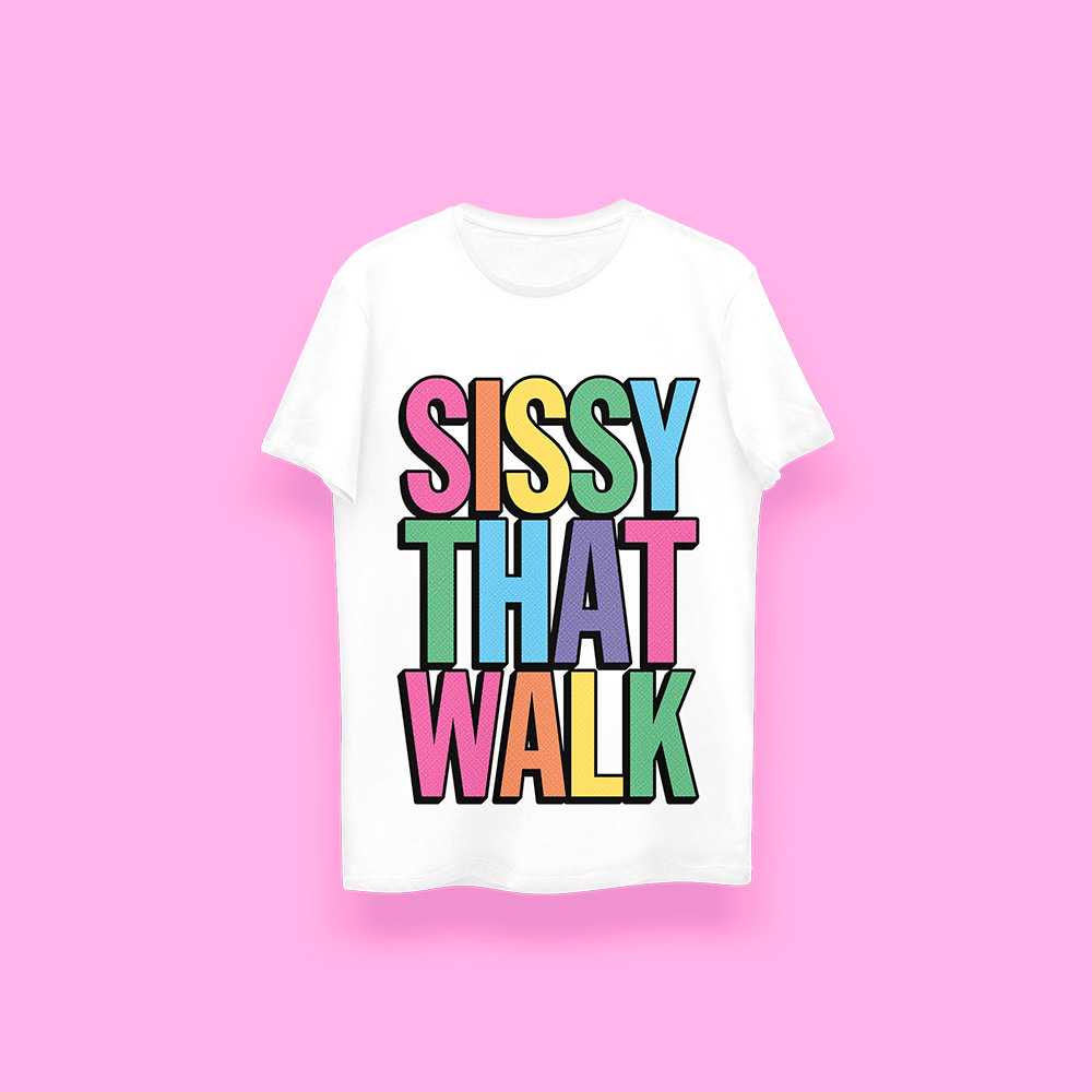 DRAG RACE Sissy that walk RAINBOW (playera blanca)