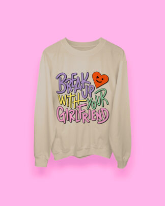 Ariana Grande Break up with your girlfriend (sudadera arena)